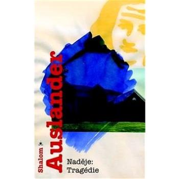 Naděje: Tragédie (978-80-257-1346-4)