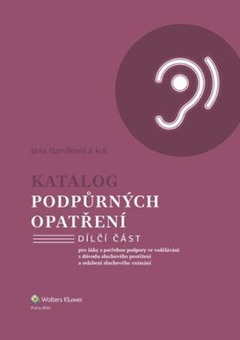 Katalog podpůrných opatření Sluchové postižení - Jana Barvíková