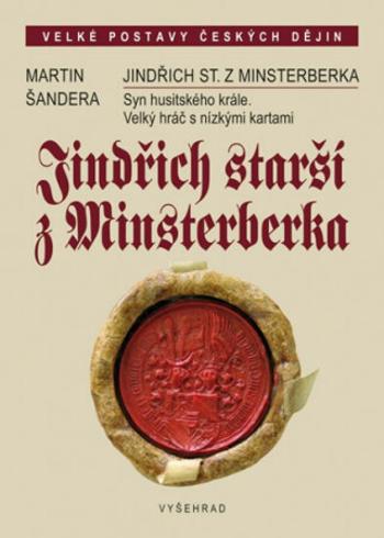 Jindřich starší z Minsterberka - Martin Šandera