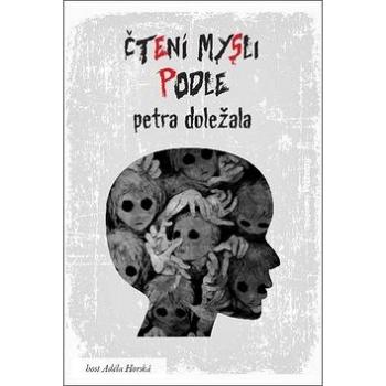 Čtení mysli podle Petra Doležala (978-80-87979-08-2)