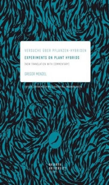 Experiments on Plant Hybrids - Gregor Mendel