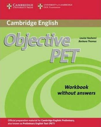 Objective PET Workbook without Answers - Louise Hashemi, Barbara Thomas