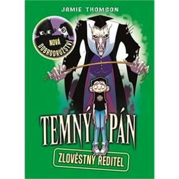 Temný pán 4: Zlověstný ředitel (978-80-257-2425-5)