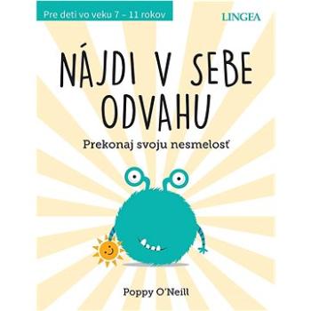 Nájdi v sebe odvahu: Prekonaj svoju nesmelosť (978-80-8145-312-0)