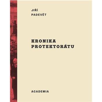 Kronika protektorátu (978-80-200-3203-4)