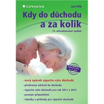 Kdy do důchodu a za kolik (978-80-247-4090-4)