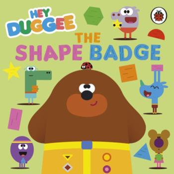 Hey Duggee: The Shape Badge - Hey Duggee