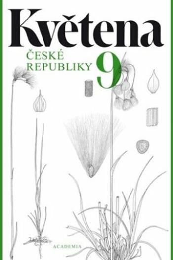 Květena České republiky 9 - Jitka Štěpánková, Zdeněk Kaplan, Jindřich Chrtek