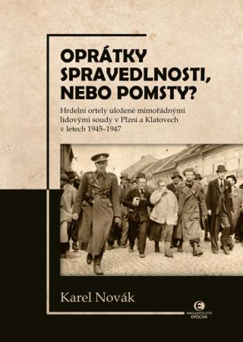 Oprátky spravedlnosti, nebo pomsty? - Karel Novák - e-kniha