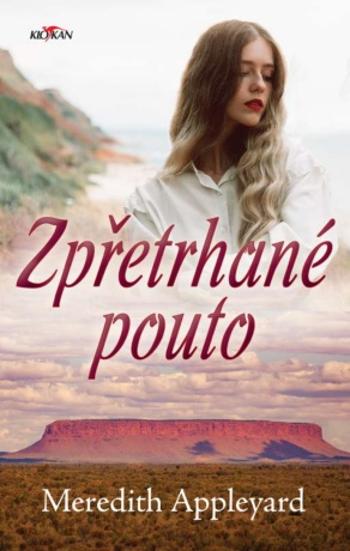 Zpřetrhané pouto - Meredith Appleyard - e-kniha