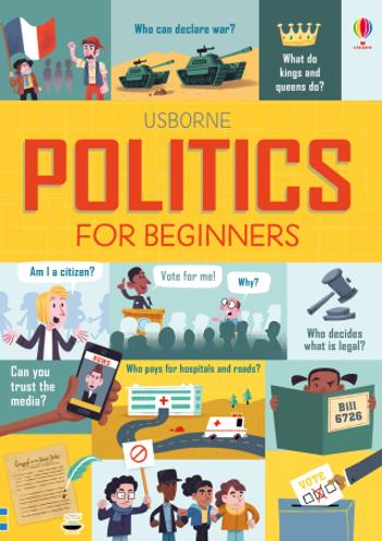 Politics for Beginners - Alex Frith, Rosie Hore, Louie Stowell