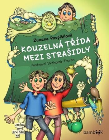 Kouzelná třída mezi strašidly - Zuzana Pospíšilová