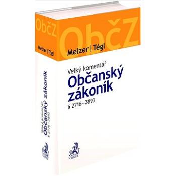 Občanský zákoník § 2716-2893: Velký komentář (978-80-7400-818-4)