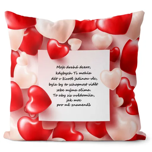 Polštářek Moje drahá dcero (Velikost: 40 x 40 cm)