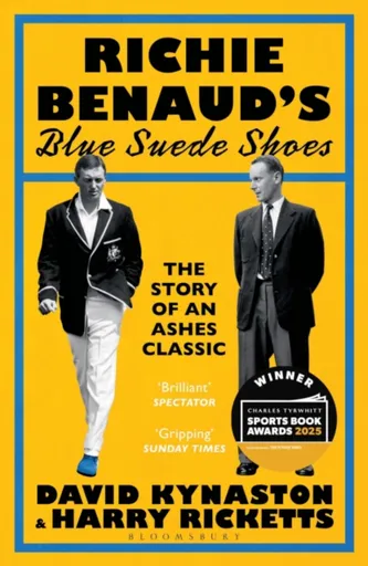 Richie Benaudâ€™s Blue Suede Shoes - David Kynaston, Harry Ricketts