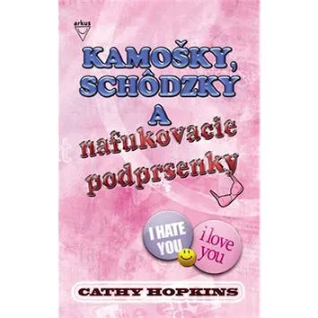 Kamošky, schôdzky a nafukovacie podprsenky (80-88822-96-3)