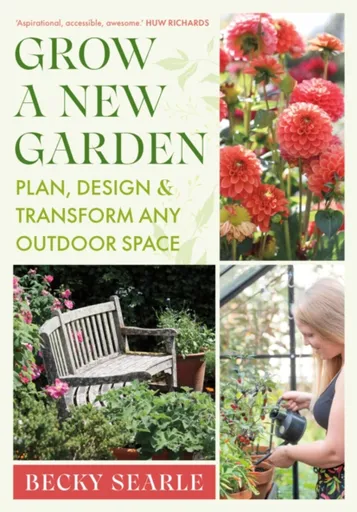 Grow a New Garden - Becky Searle