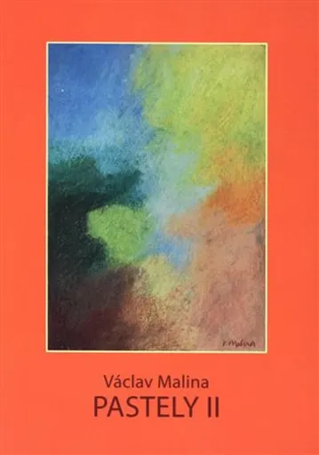 Václav Malina - Pastely II - Václav Malina