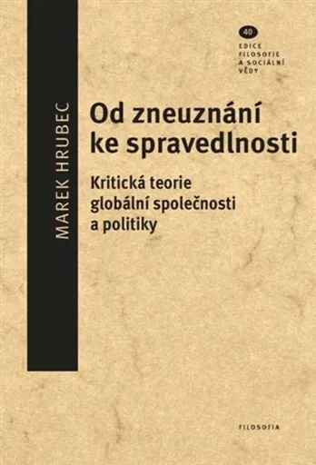 Od zneuznání ke spravedlnosti - Marek Hrubec