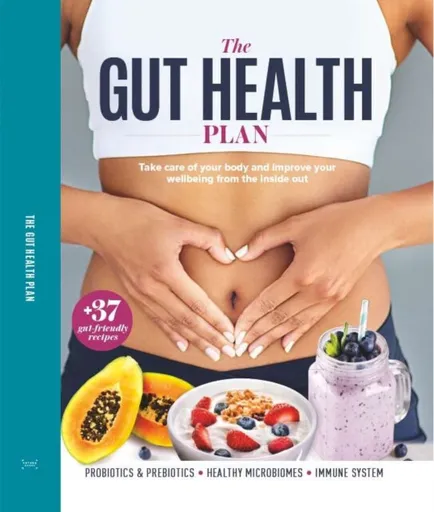 The Gut Health Plan - Future Publishing