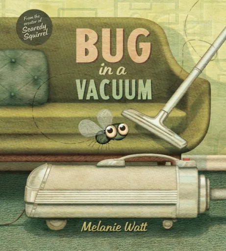 Bug in a Vacuum - Watt Melanie