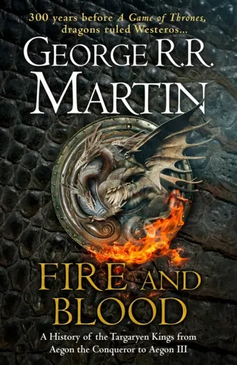 Fire and Blood - Martin George R.R.