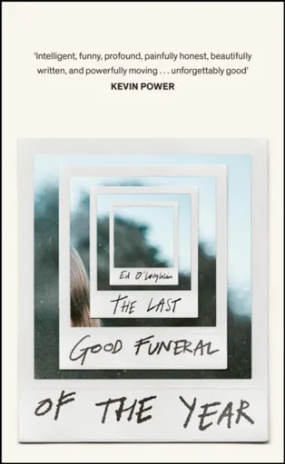 The Last Good Funeral of the Year - Ed O'Loughlin