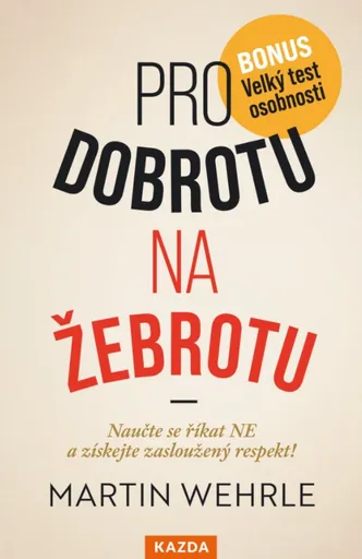 Pro dobrotu na žebrotu - Martin Wehrle