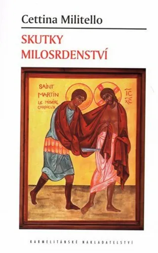 Skutky milosrdenství - Millitelová Cettina
