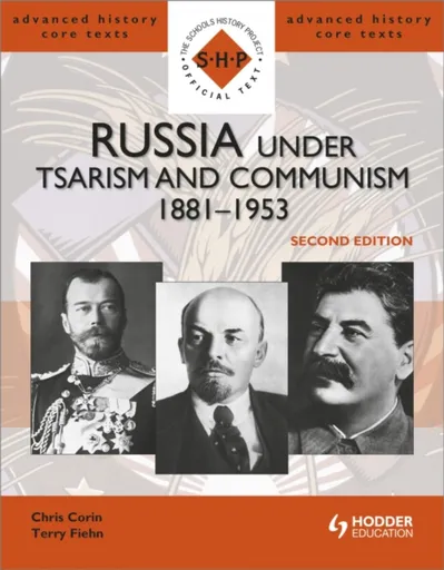 Russia under Tsarism and Communism 1881-1953 Second Edition - Chris Corin, Terry Fiehn