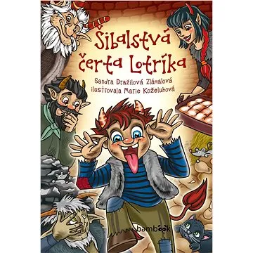 Šibalstvá čerta Lotríka (978-80-8090-170-7)
