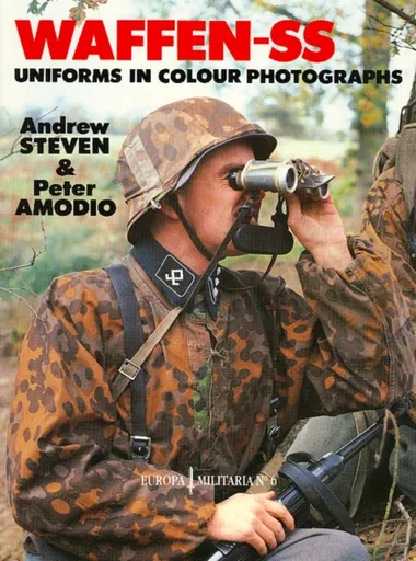 EM6 Waffen-SS Uniforms in Colour Photographs - Andrew Steven