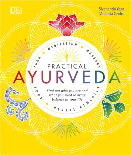 Practical Ayurveda - Sivananda Yoga Vedanta Centre