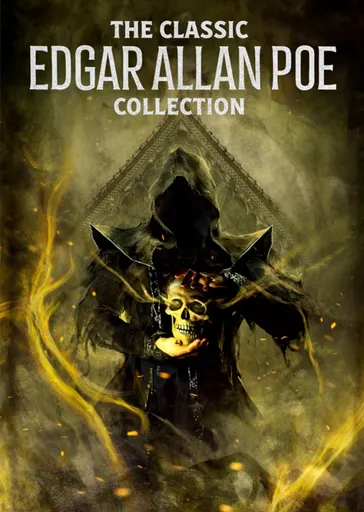 Classic Edgar Allan Poe Collection - Edgar Allan Poe