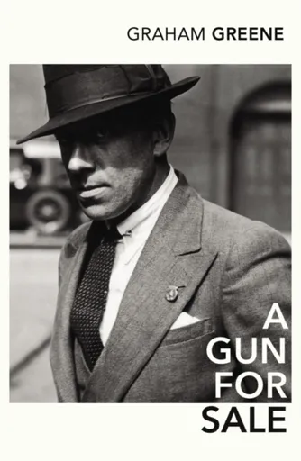 A Gun for Sale - Graham Greene