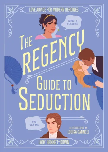 The Regency Guide to Seduction - Lady Bennet-Down
