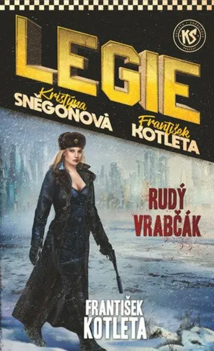 Legie 4: Rudý vrabčák - František Kotleta, Kristýna Sněgoňová