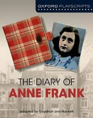 Oxford Playscripts: The Diary of Anne Frank - Goodrich Frances