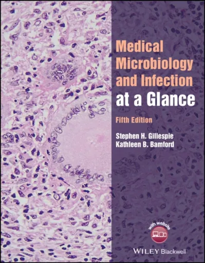 Medical Microbiology and Infection at a Glance - Kathleen B.  Bamford, Stephen H.  Gillespie