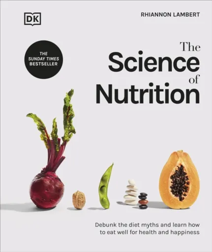 The Science of Nutrition - Rhiannon Lambert