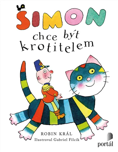 Šimon chce být krotitelem - Robin Král