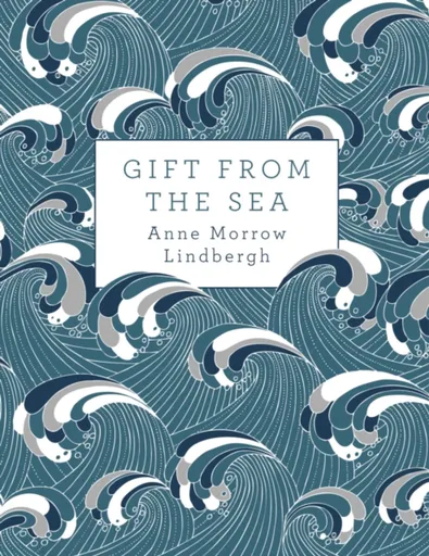 Gift from the Sea - Anne Morrow  Lindberghová