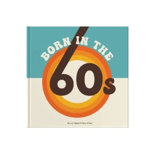 Born In The 60s - Lucy tapper