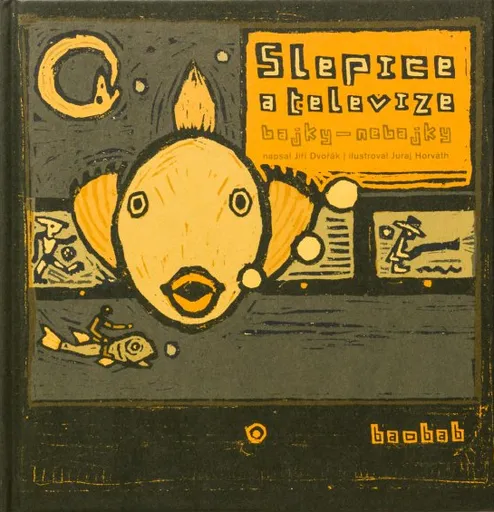 Slepice a televize - Jiří Dvořák, Juraj Horváth