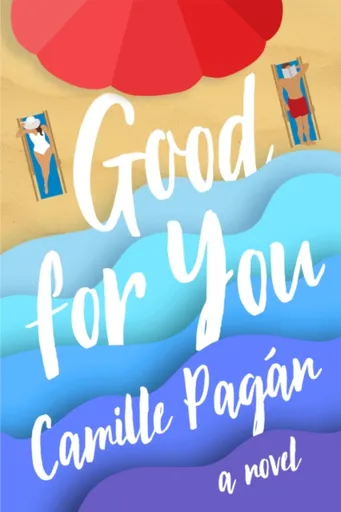 Good for You - Camille Pagan