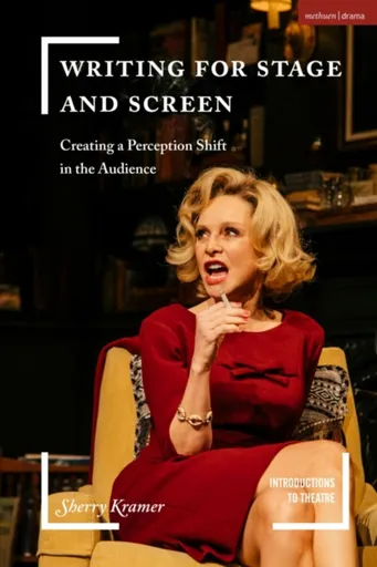 Writing for Stage and Screen - Professor Sherry  Kramer