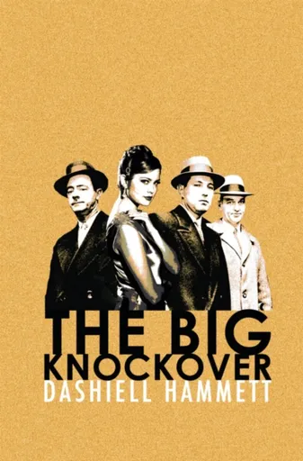 The Big Knockover - Dashiell Hammett