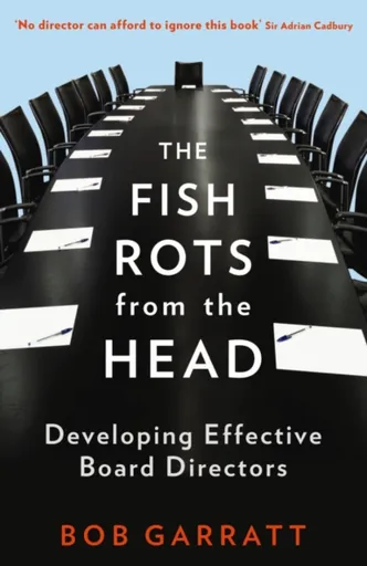 The Fish Rots From The Head - Bob Garratt