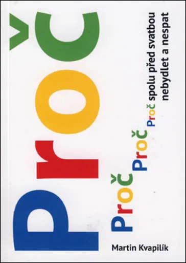 Proč spolu před svatbou nebydlet a nespat - Martin Kvapilík