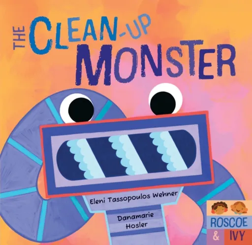 The Clean-Up Monster - Eleni Tassopoulos Wehner